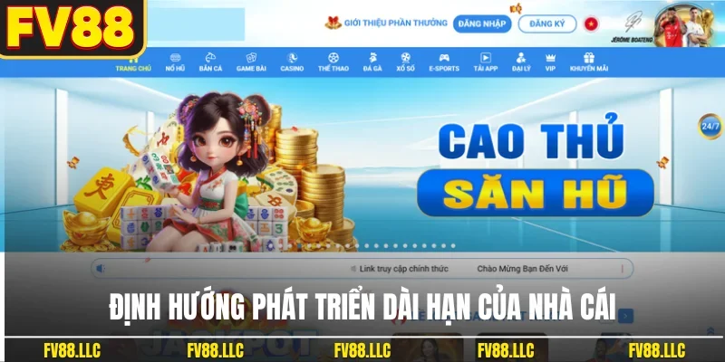 Định hướng phát triển dài hạn của nhà cái