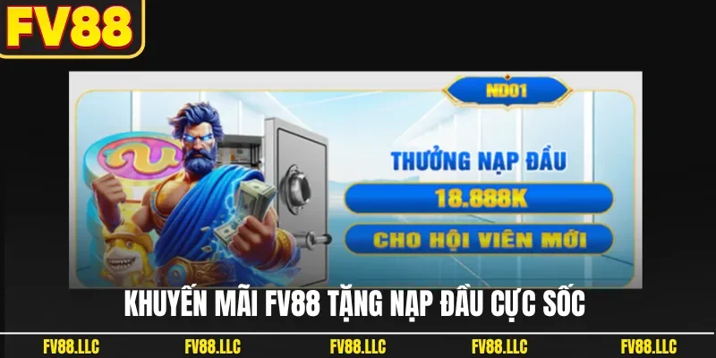 Khuyến mãi FV88 tặng nạp đầu cực sốc