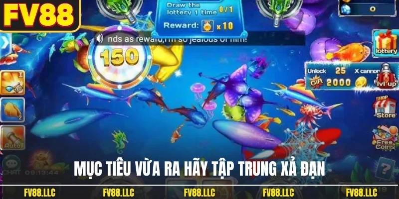 Mục tiêu vừa ra hãy tập trung xả đạn