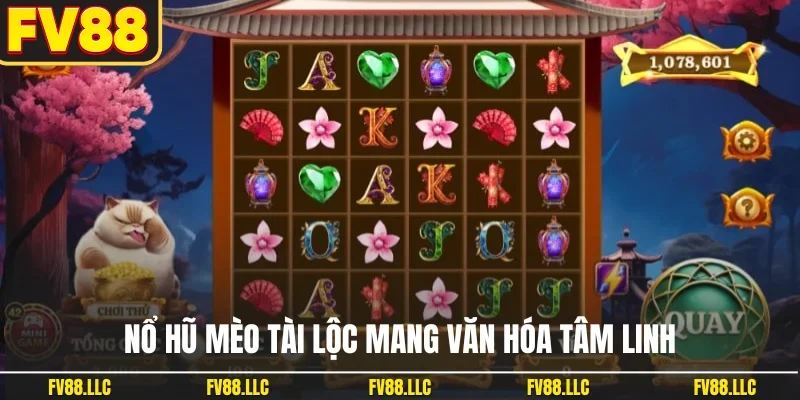 Nổ hũ Mèo Tài Lộc mang văn hóa tâm linh