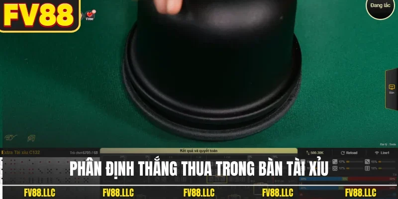 Phân định thắng thua trong bàn tài xỉu