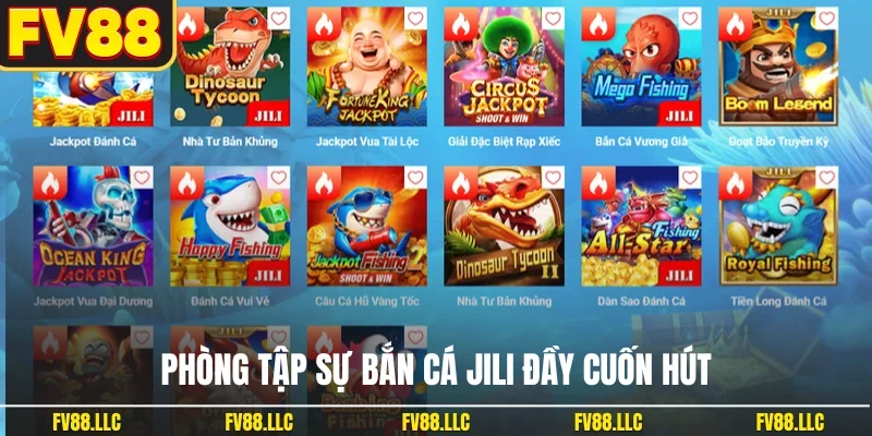 Phòng tập sự bắn cá JILI đầy cuốn hút