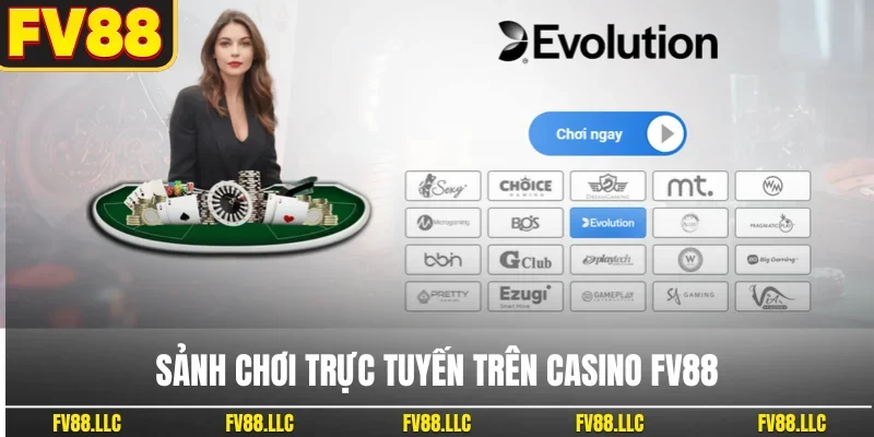 Sảnh chơi trực tuyến trên casino FV88