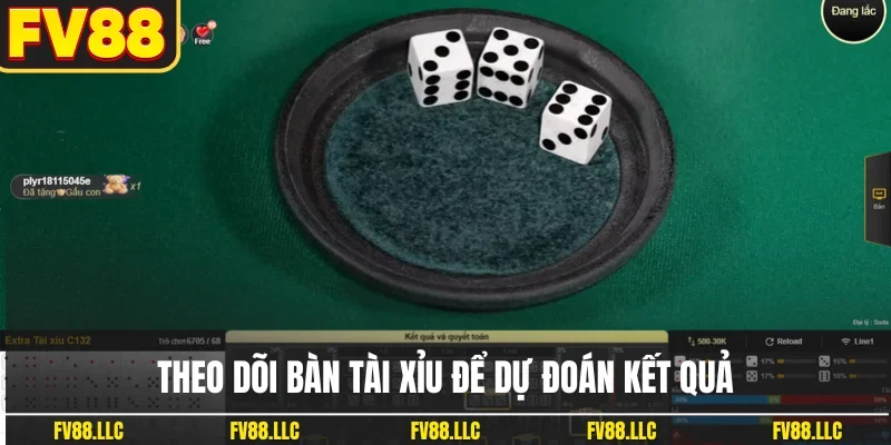Theo dõi bàn tài xỉu để dự đoán kết quả